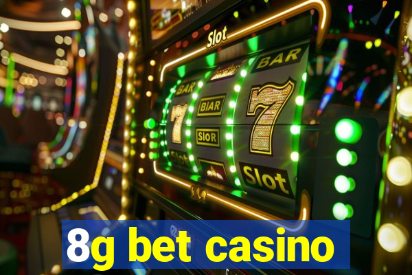 8g bet casino