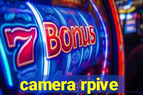 camera rpive