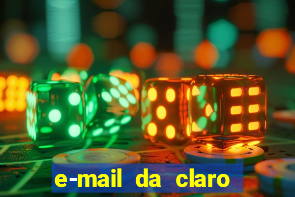 e-mail da claro para enviar comprovante de pagamento