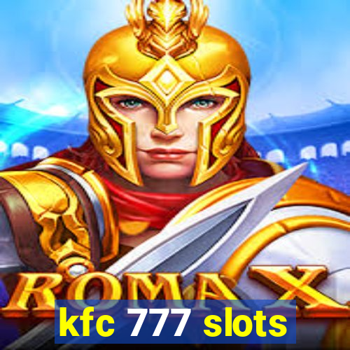 kfc 777 slots