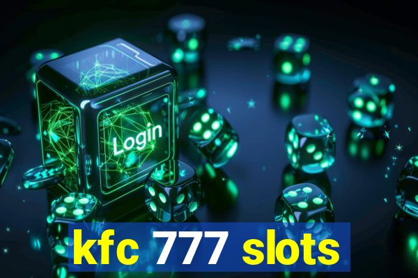 kfc 777 slots