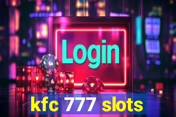 kfc 777 slots