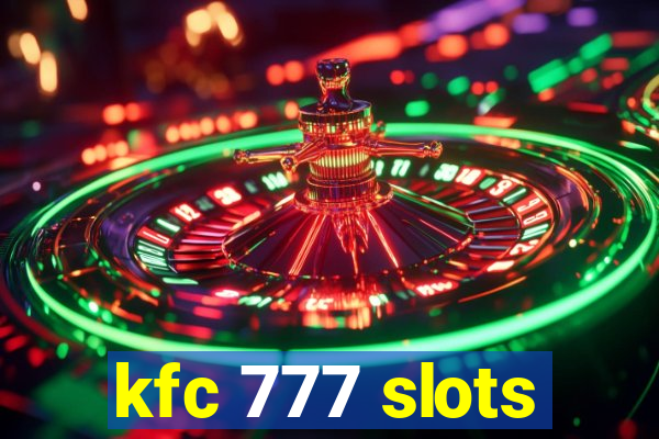 kfc 777 slots