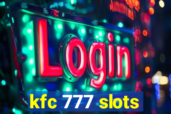 kfc 777 slots