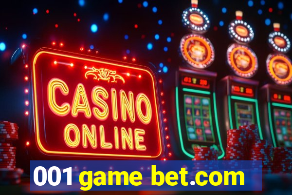 001 game bet.com