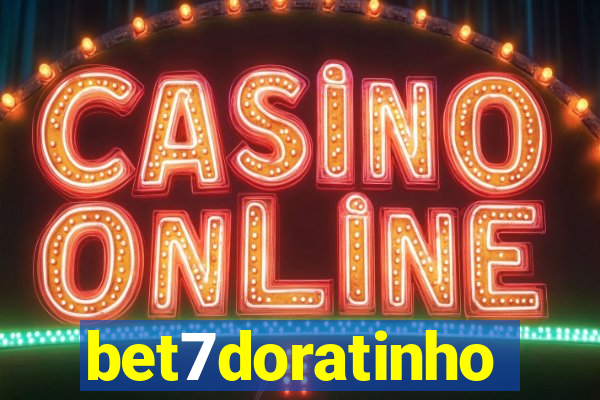 bet7doratinho