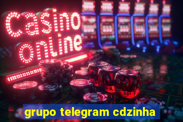 grupo telegram cdzinha