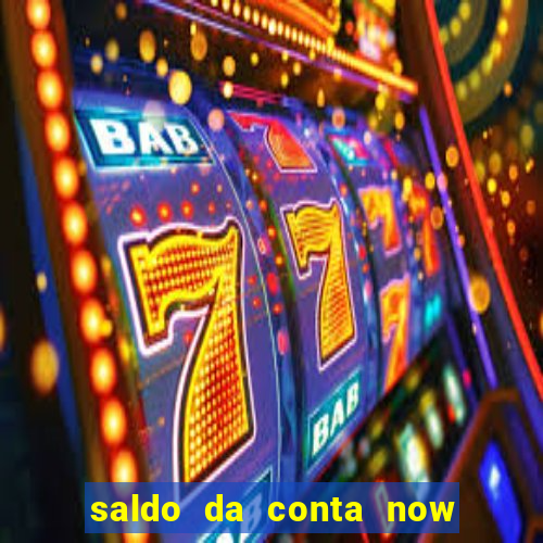 saldo da conta now big win