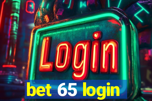 bet 65 login