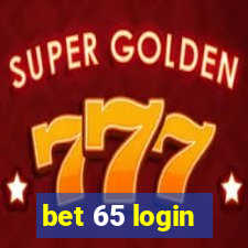 bet 65 login