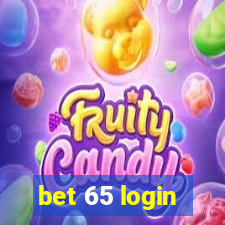 bet 65 login