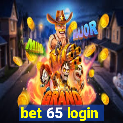 bet 65 login