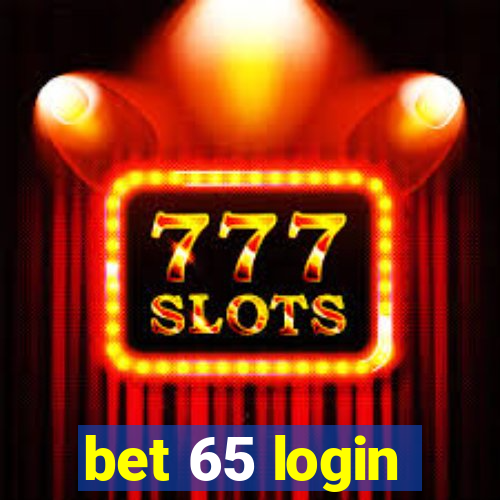 bet 65 login