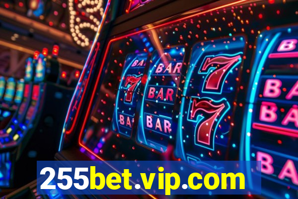 255bet.vip.com