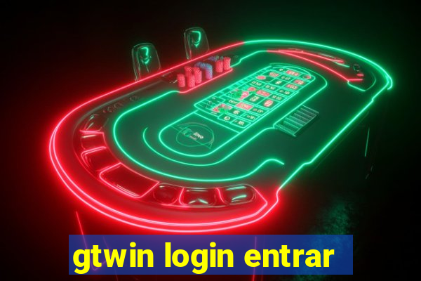 gtwin login entrar