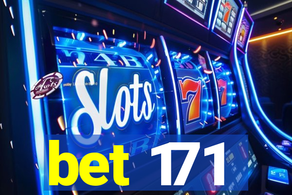 bet 171