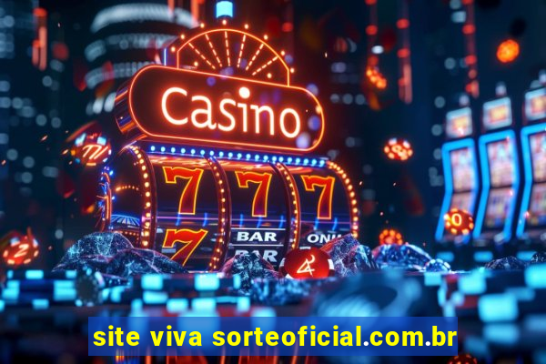 site viva sorteoficial.com.br