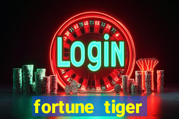 fortune tiger deposito 5 reais