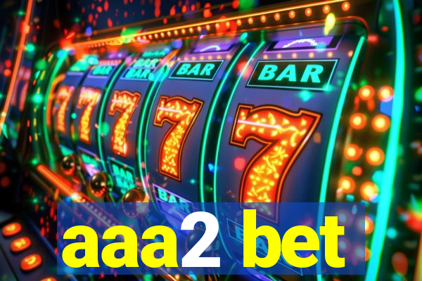 aaa2 bet