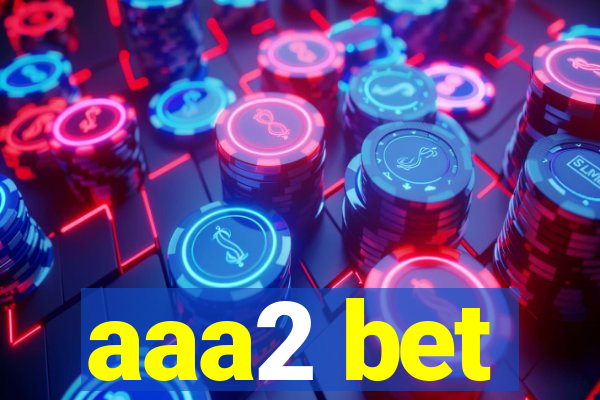 aaa2 bet