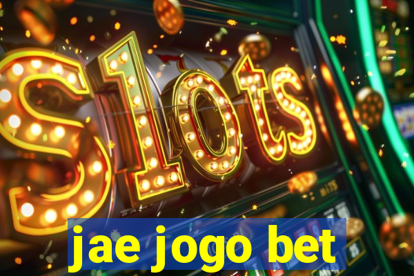 jae jogo bet