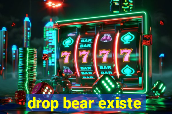 drop bear existe