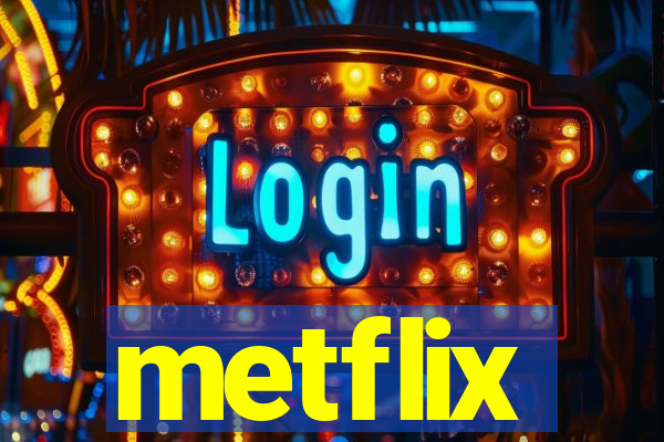 metflix