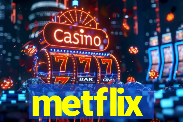 metflix