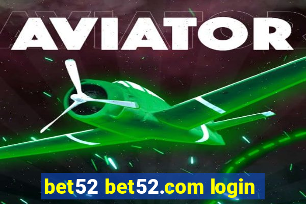 bet52 bet52.com login