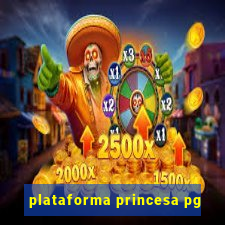 plataforma princesa pg