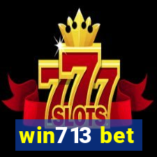 win713 bet