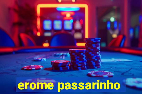 erome passarinho