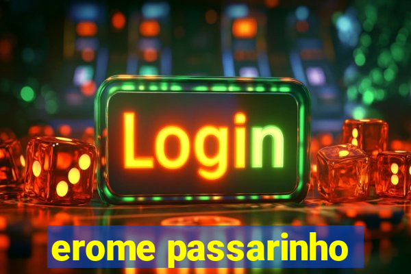 erome passarinho