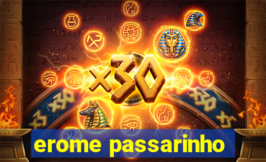 erome passarinho