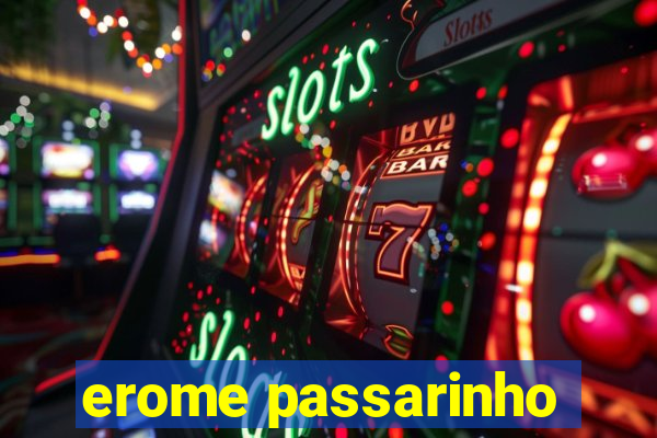 erome passarinho