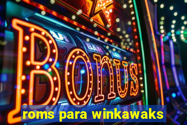 roms para winkawaks