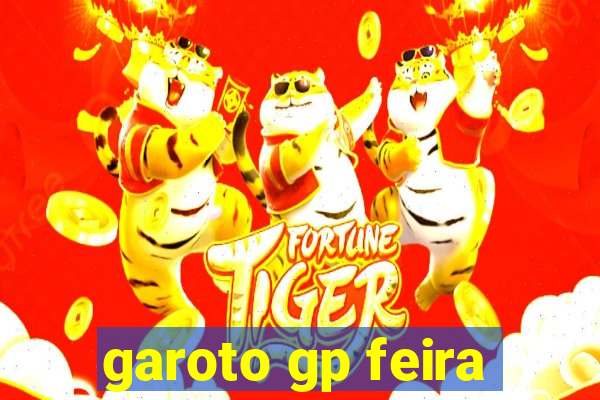 garoto gp feira