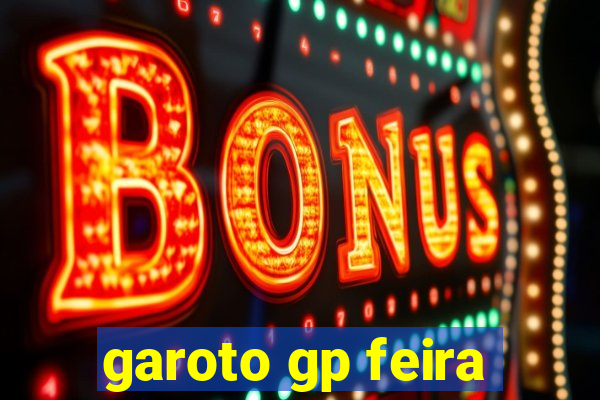 garoto gp feira