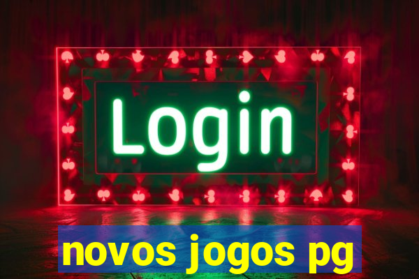 novos jogos pg