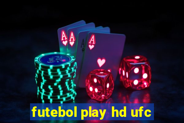 futebol play hd ufc