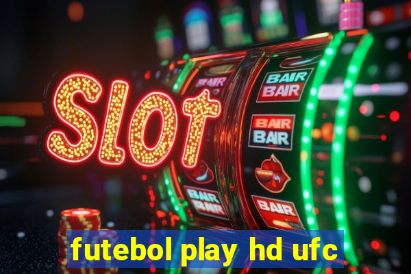 futebol play hd ufc