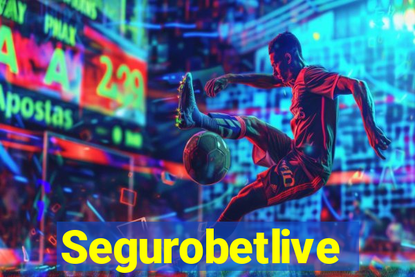 Segurobetlive