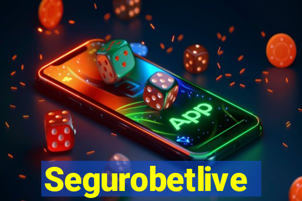 Segurobetlive