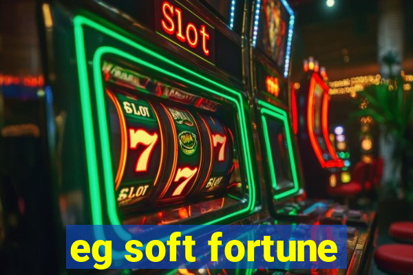 eg soft fortune