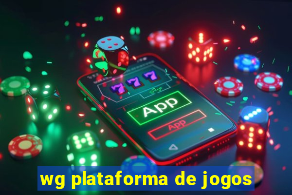 wg plataforma de jogos