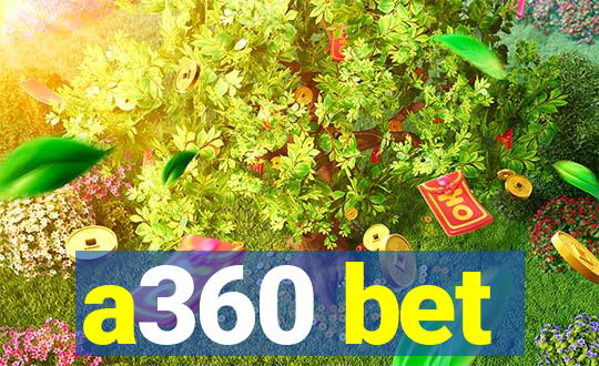 a360 bet