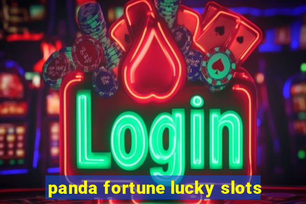 panda fortune lucky slots