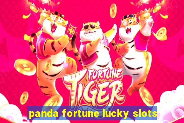 panda fortune lucky slots