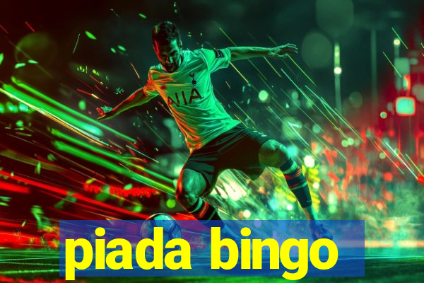 piada bingo