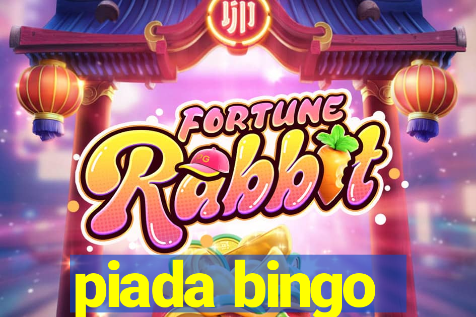 piada bingo